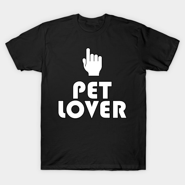 Pet Lover T-Shirt by LECAB